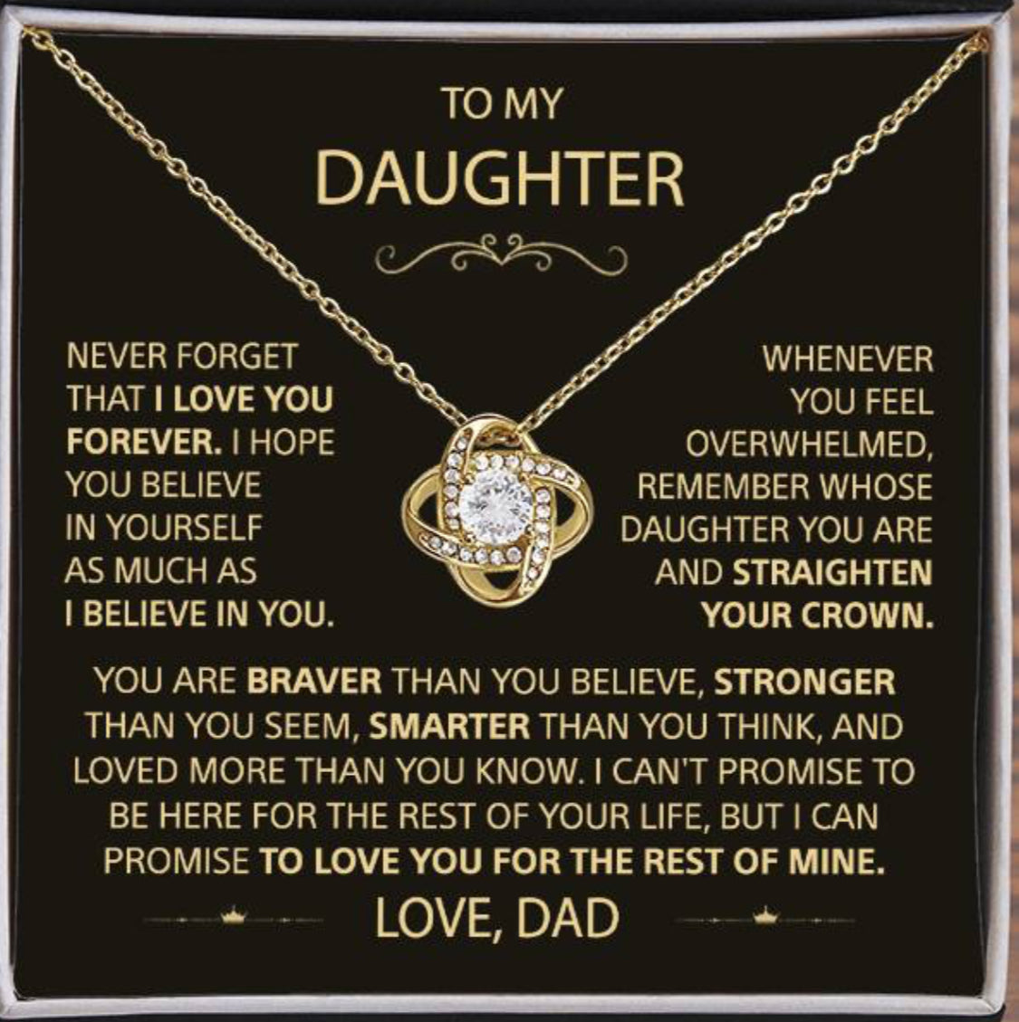 To my Daughter - Never forget that I love you, Dad